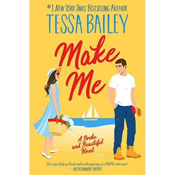 Make Me: A Broke and Beautiful Novel -- Tessa Bailey - Picture 2 of 2